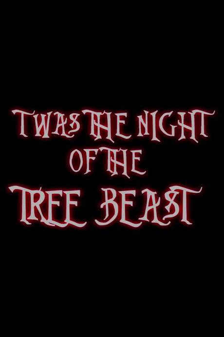 Twas the Night of the Tree Beast